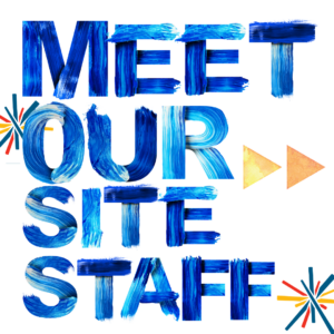 blue painted text reads "Meet our site staff"
