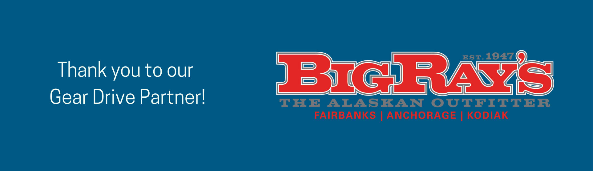 Graphic displaying the Big Ray's logo, with text reading, "Thank you to our Gear Drive Partner!"