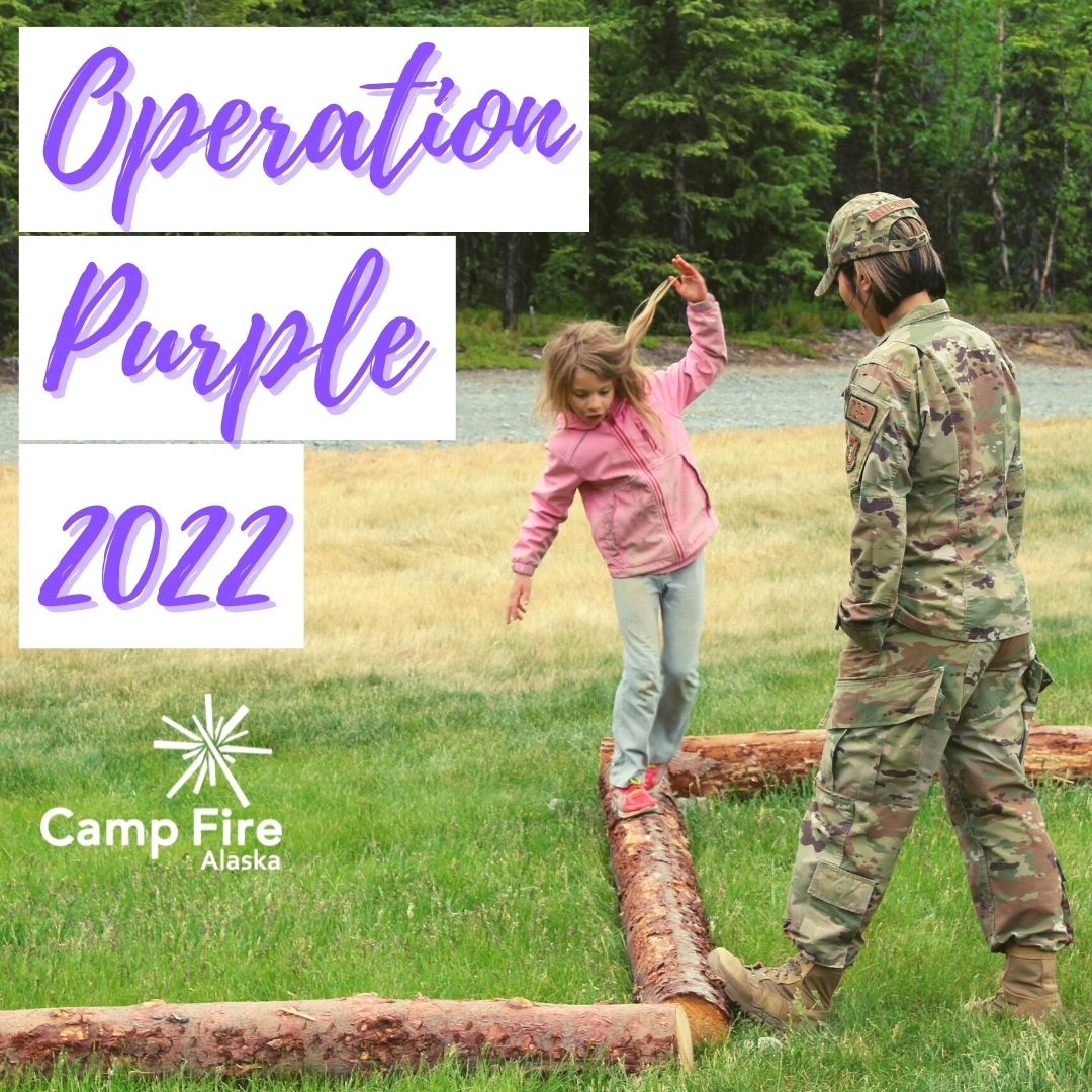 Operation Purple Camp Camp Fire Alaska