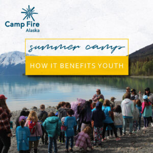 Summer Camp: How It Benefits Youth