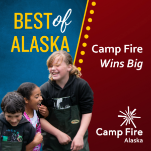 Camp Fire Alaska - Graphic | Best of Alaska - Camp Fire Wins Big