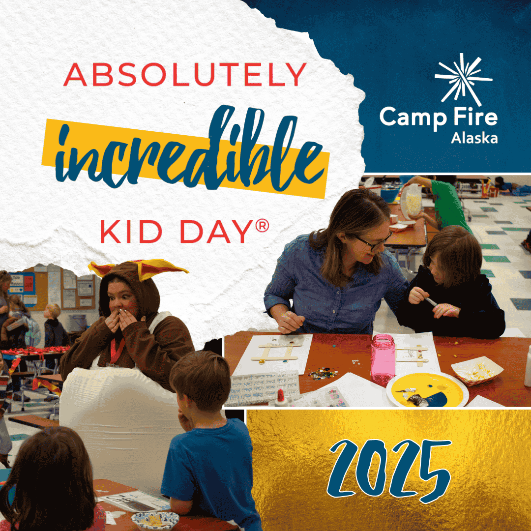 Absolutely Incredible Kid Day 2025 - Camp Fire Alaska